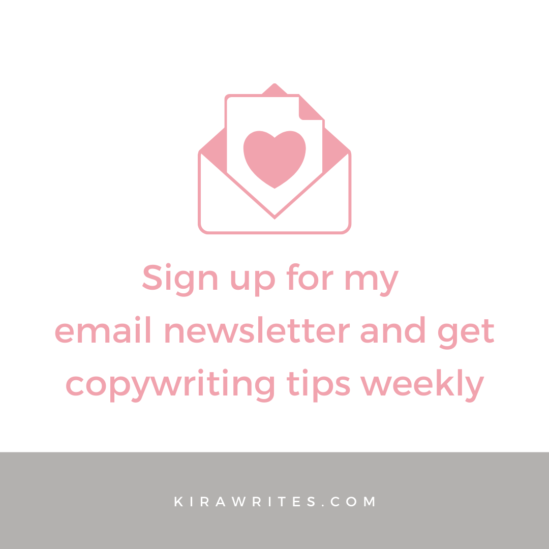 Sign up for Kira Writes Weekly newsletter for copywriting tips